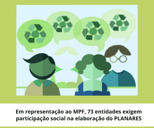 Entidades exigem participação social na elaboração do PLANARES